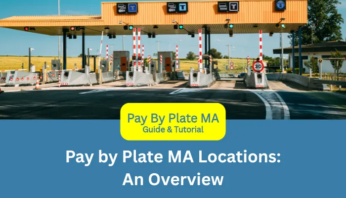 Pay by Plate MA Locations: An Overview Pay by Plate MA Locations: An Overview