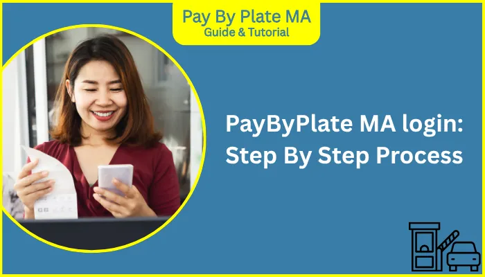 PayByPlate MA login: Step By Step Process