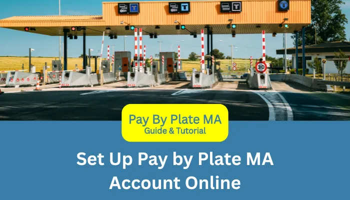 Set Up Pay by Plate MA Account Online
