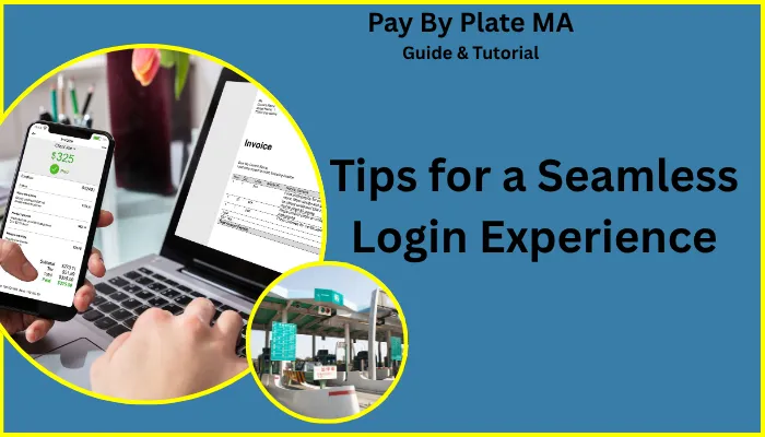 Tips for a Seamless Login Experience