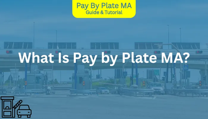 What Is Pay by Plate MA?