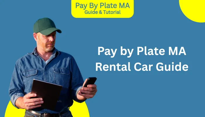 Pay by Plate MA Rental Car Guide